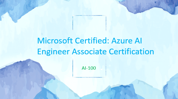 Microsoft Certified Azure AI Engineer Associate Certification