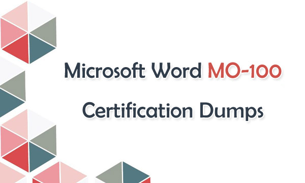 Microsoft Word MO-100 Certification Dumps