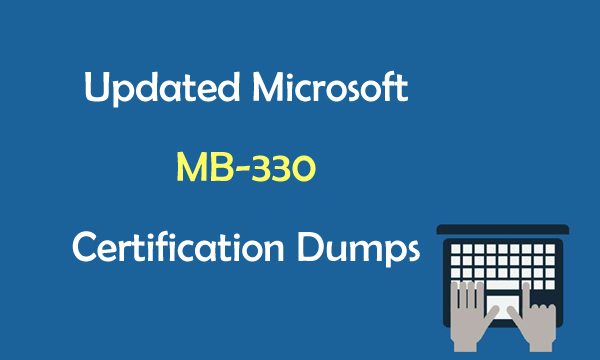 Updated Microsoft MB-330 Certification Dumps